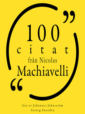 cover image of 100 citat från Nicolas Machiavelli